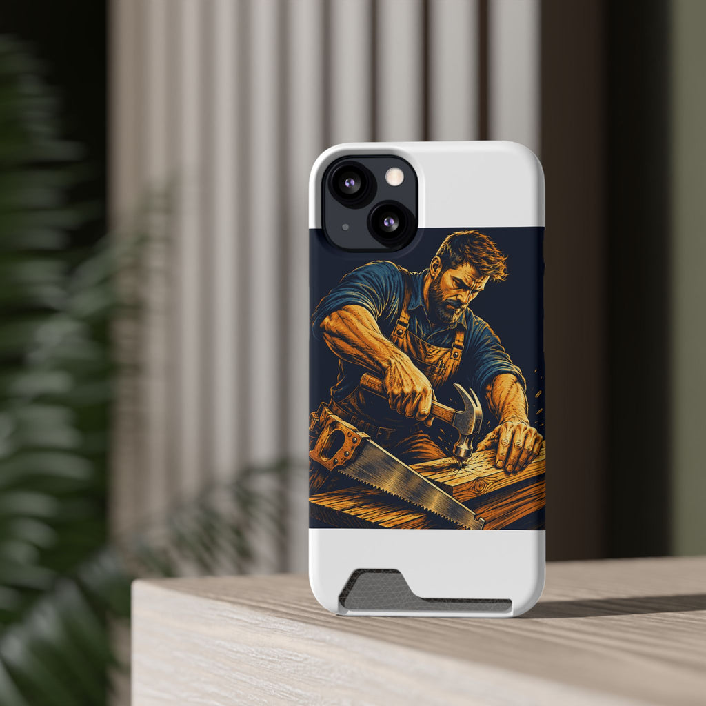 The Hardworking Carpenter Phone Case