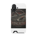 Get Down To Concrete Phone Case