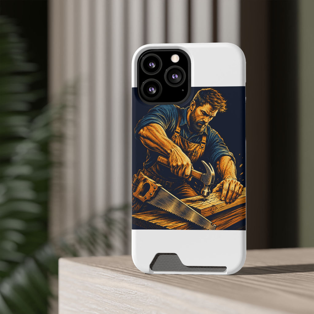 The Hardworking Carpenter Phone Case