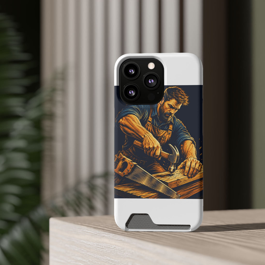 The Hardworking Carpenter Phone Case