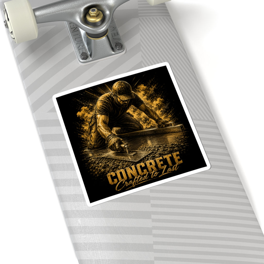 Concrete Crafted To Last Sticker