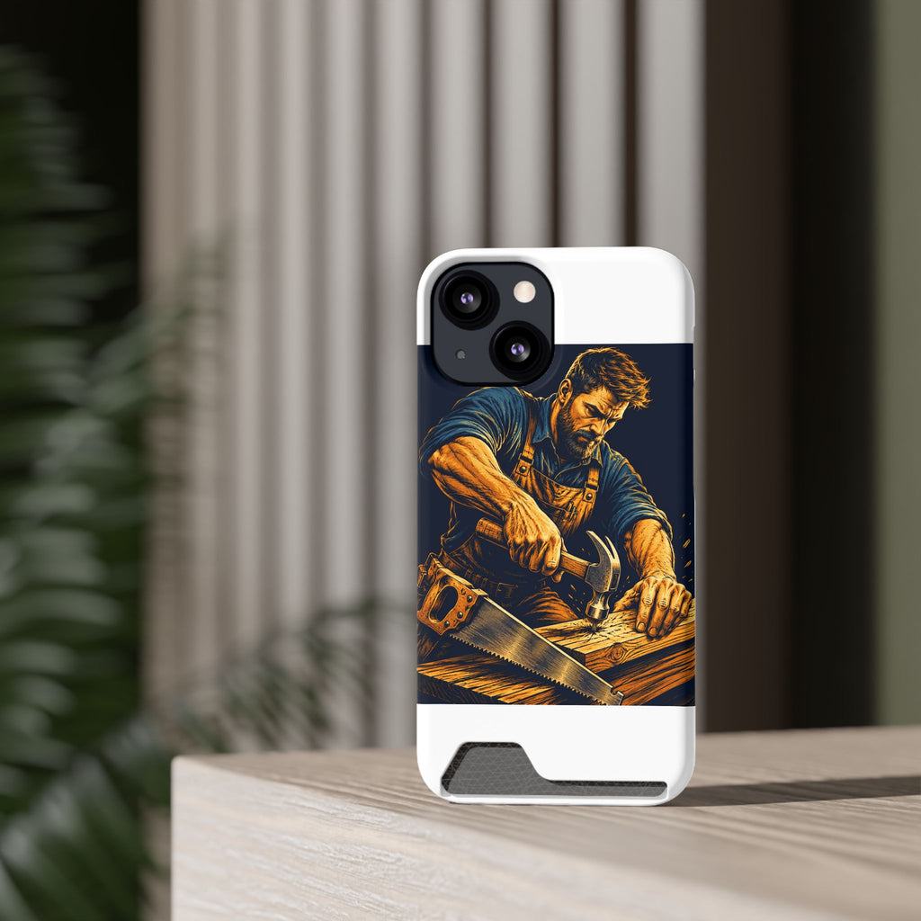 The Hardworking Carpenter Phone Case