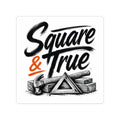 Square And True Sticker