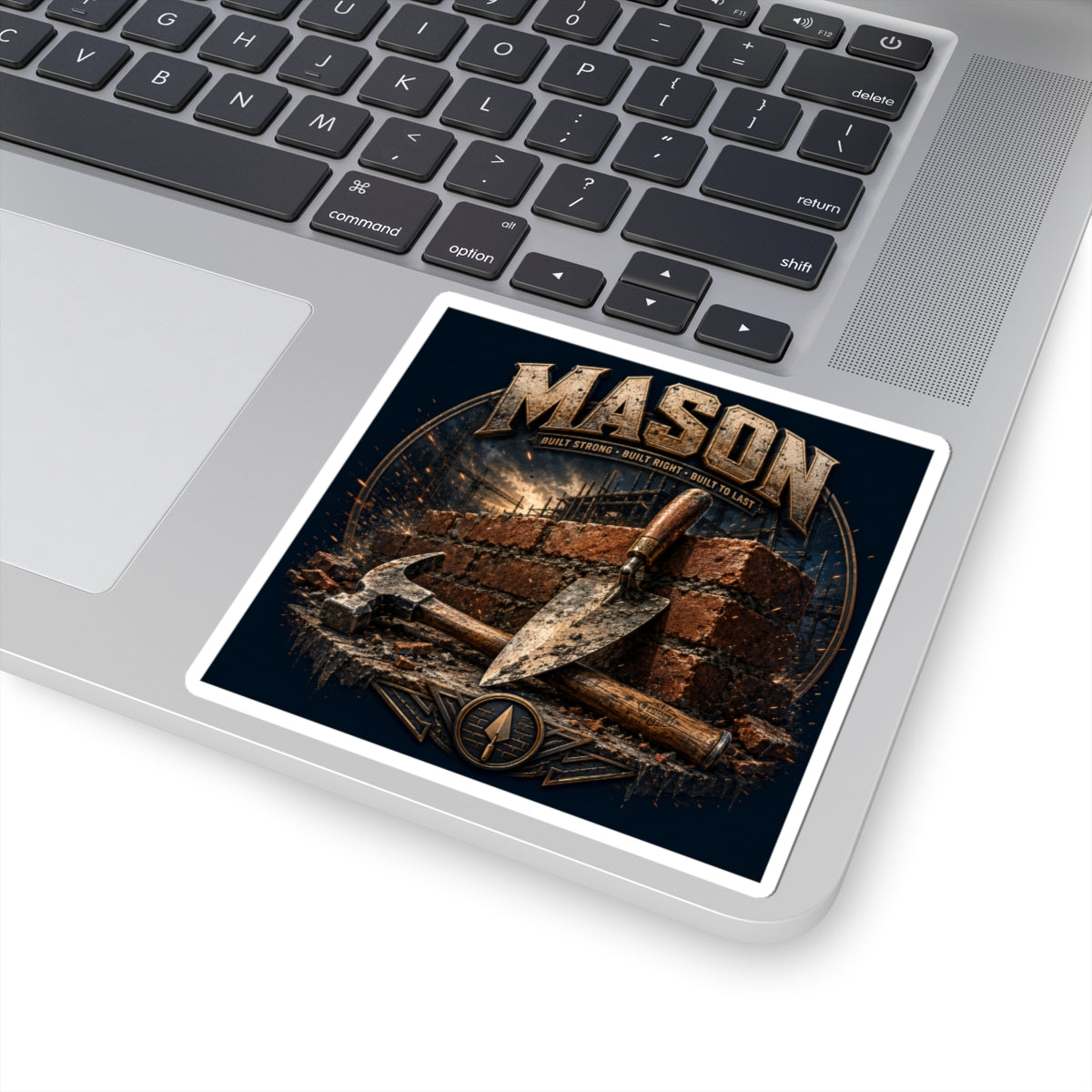 Built To Last Mason Sticker